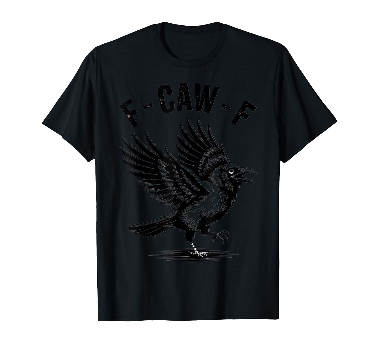 F-CAW-F Sarcastic Bird Lovers Humor Party Outfit T-Shirt