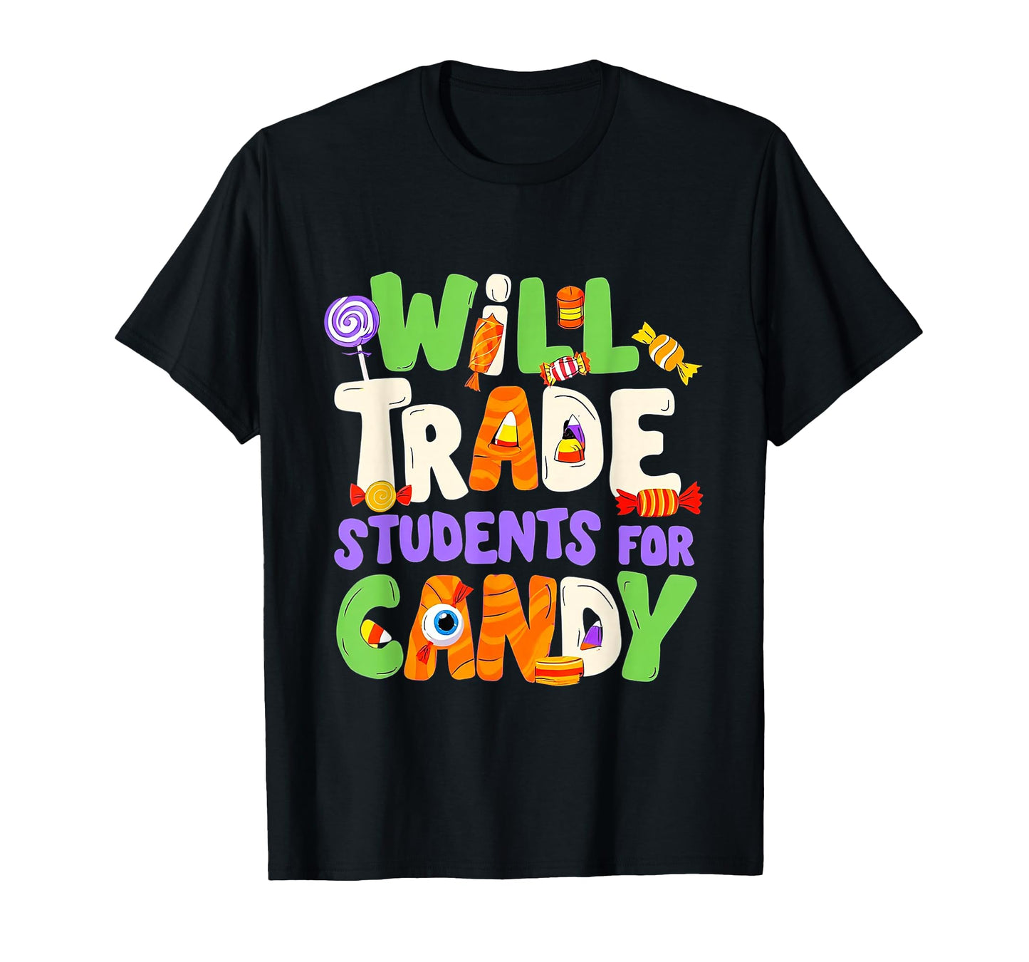 Will Trade Students for Candy Teacher Cute Halloween Costume T-Shirt