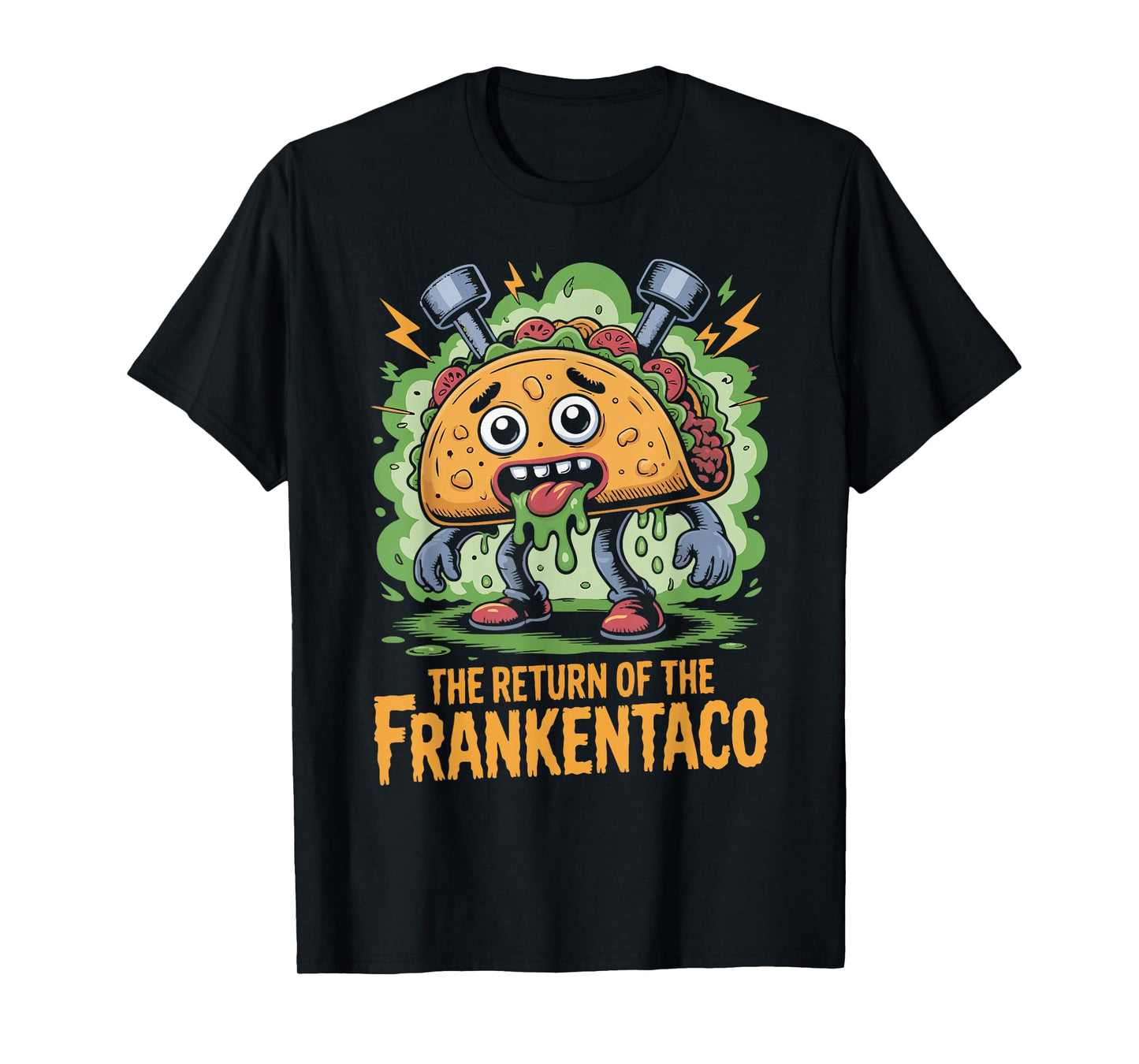 Return of Franken Taco Horror Comedy T-Shirt