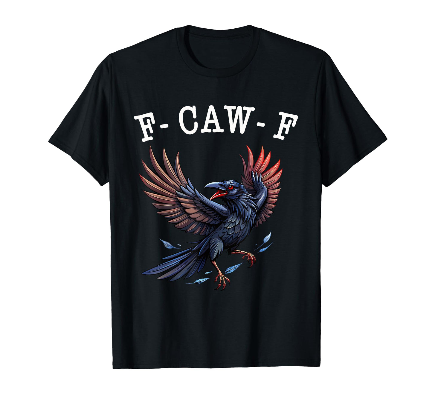Funny f caw f Crow Women Men, Gothic Halloween Raven Meme T-Shirt