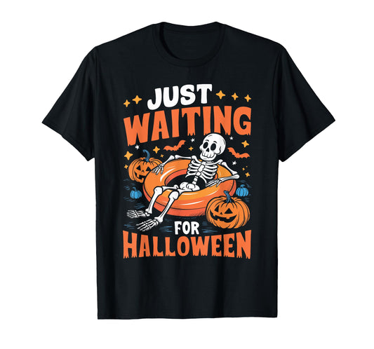 Just Waiting for Halloween Spooky Skeleton Summer Halloween T-Shirt