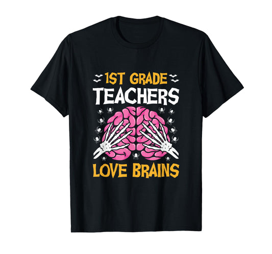 1st Grade Teachers Love Brains Funny Halloween School T-Shirt