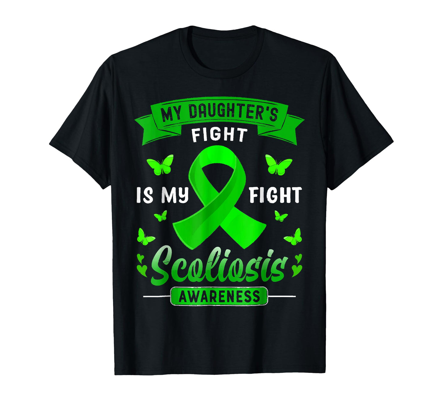 My Daughter’s Fight Is My Fight Scoliosis Awareness T-Shirt