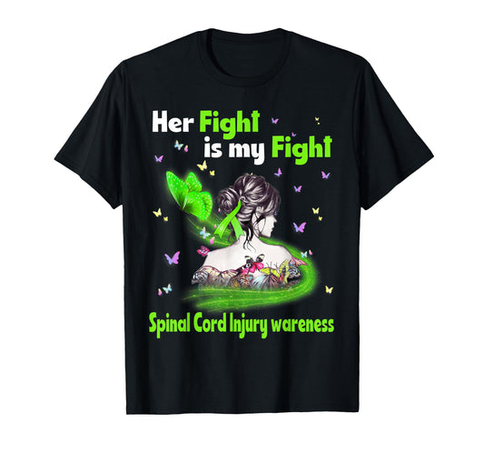 Her Fight Is My Fight Spinal Cord Injury Awareness T-Shirt