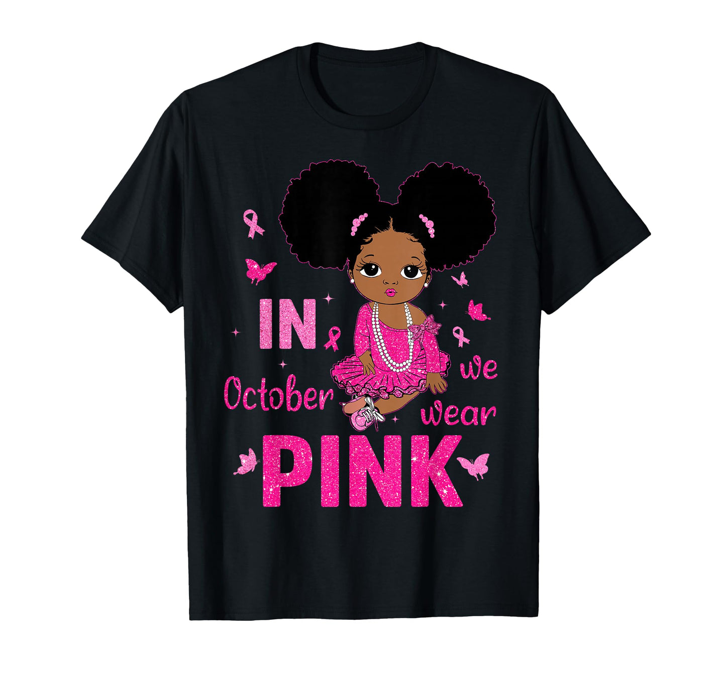 Messy Bun in October We Wear Pink Breast Cancer Black Girls T-Shirt