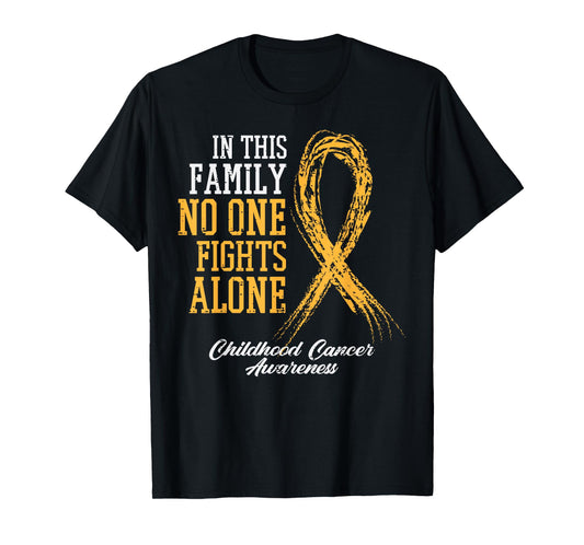Family No One Fights Childhood Cancer Alone Ribbon Awareness T-Shirt
