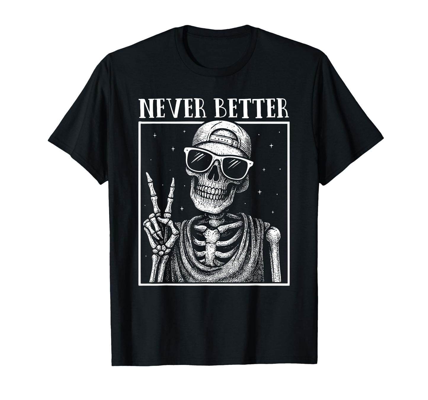 Halloween Shirts for Women Never Better Skeleton Funny T-Shirt