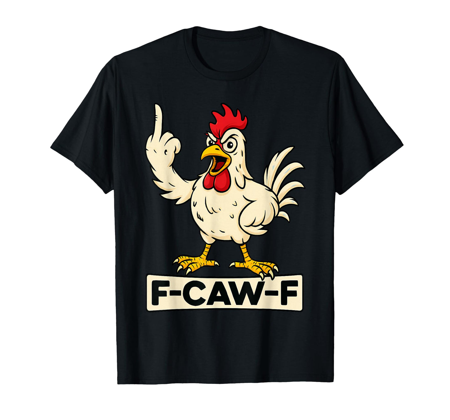 F-CAW-F – Funny Rooster T-Shirt
