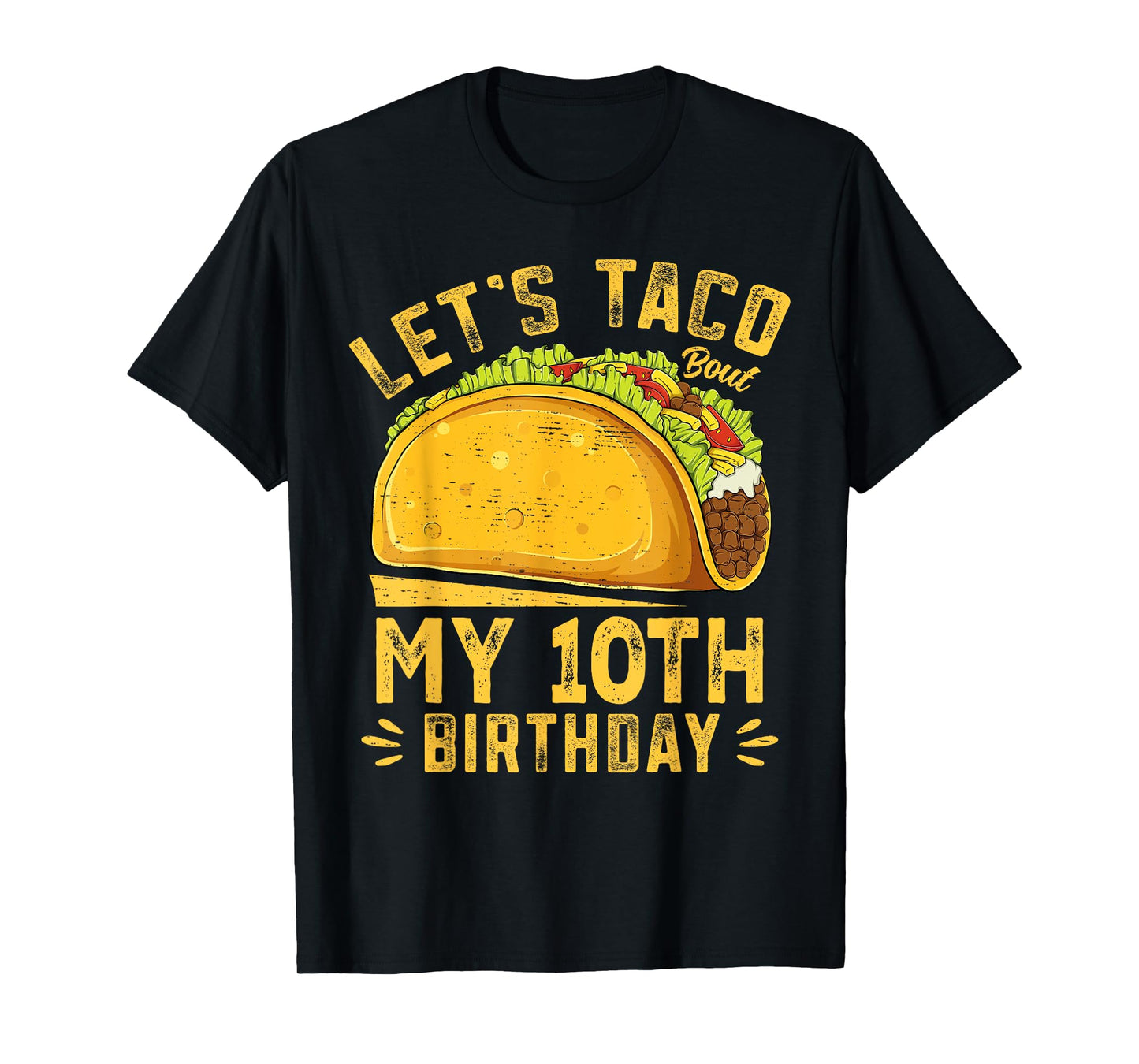Funny 10 Year Old Let's Taco Bout My 10th Birthday Boys Kids T-Shirt