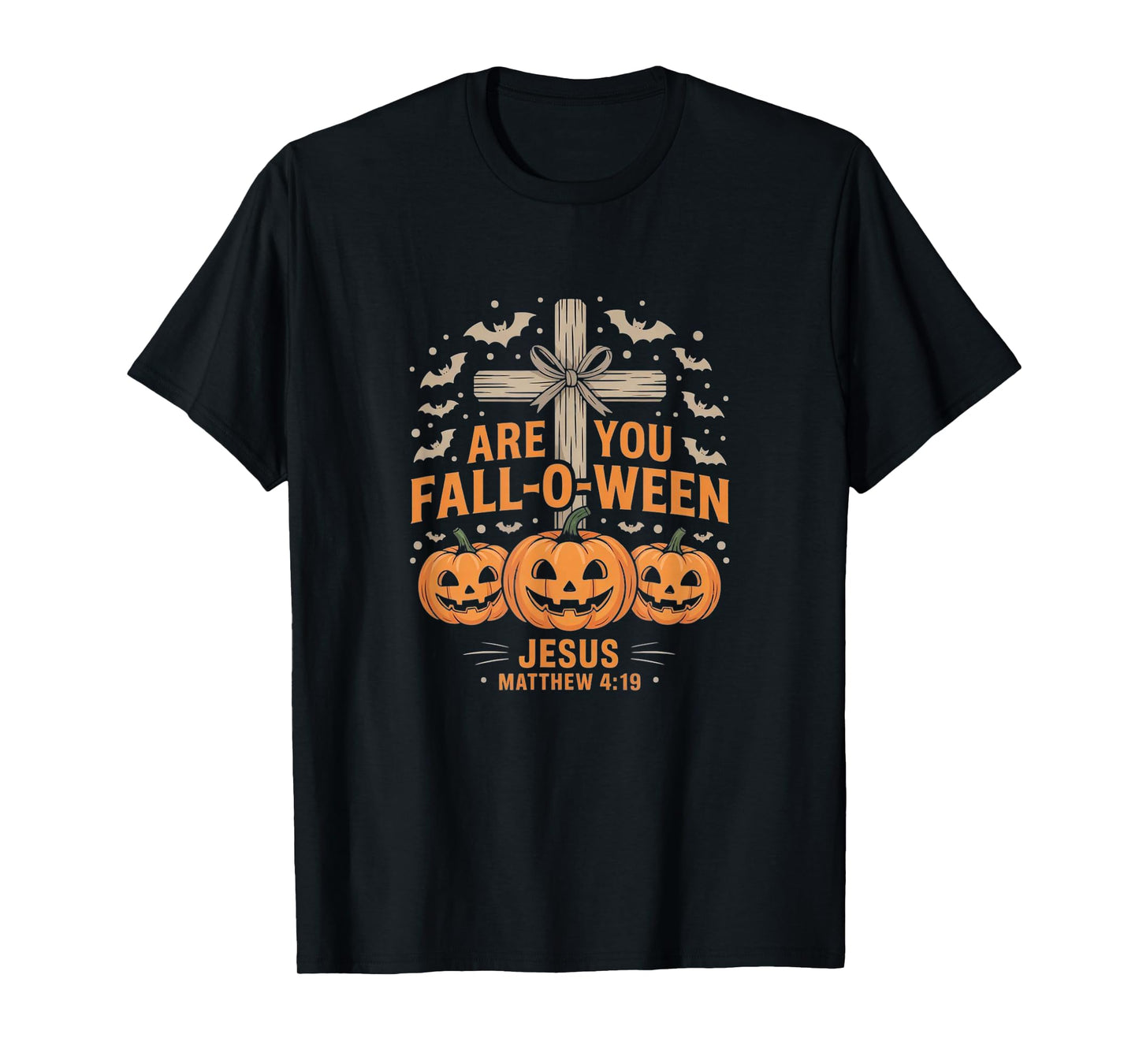 are You Fall-O-Ween Jesus? - Funny Christian Halloween T-Shirt