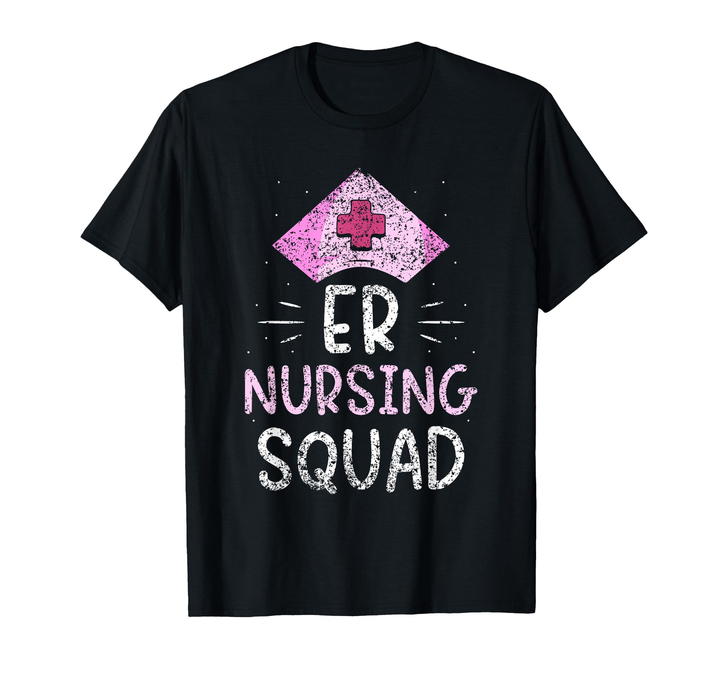 Er Nursing Squad Er Nurse Ed Nurses Emergency Room T-Shirt