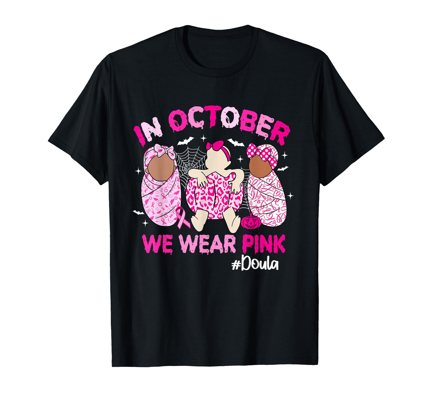 in October We Wear Pink Breast Cancer Doula T-Shirt