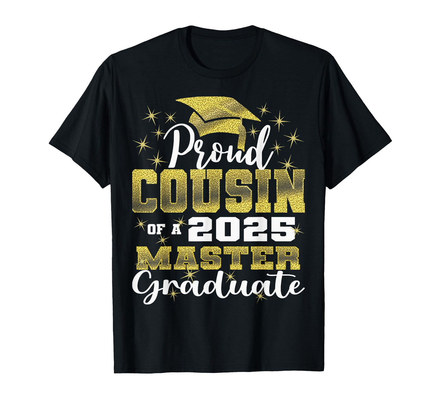 Proud Cousin of 2025 Class Master Graduate Family Grad 23 T-Shirt