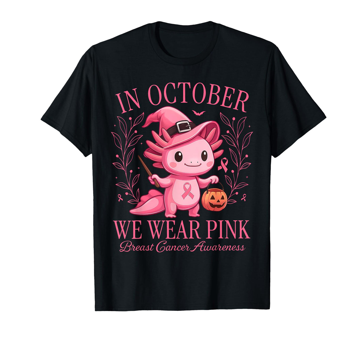 In October We Wear Pink Axolotl Breast Cancer Awareness Meme T-Shirt