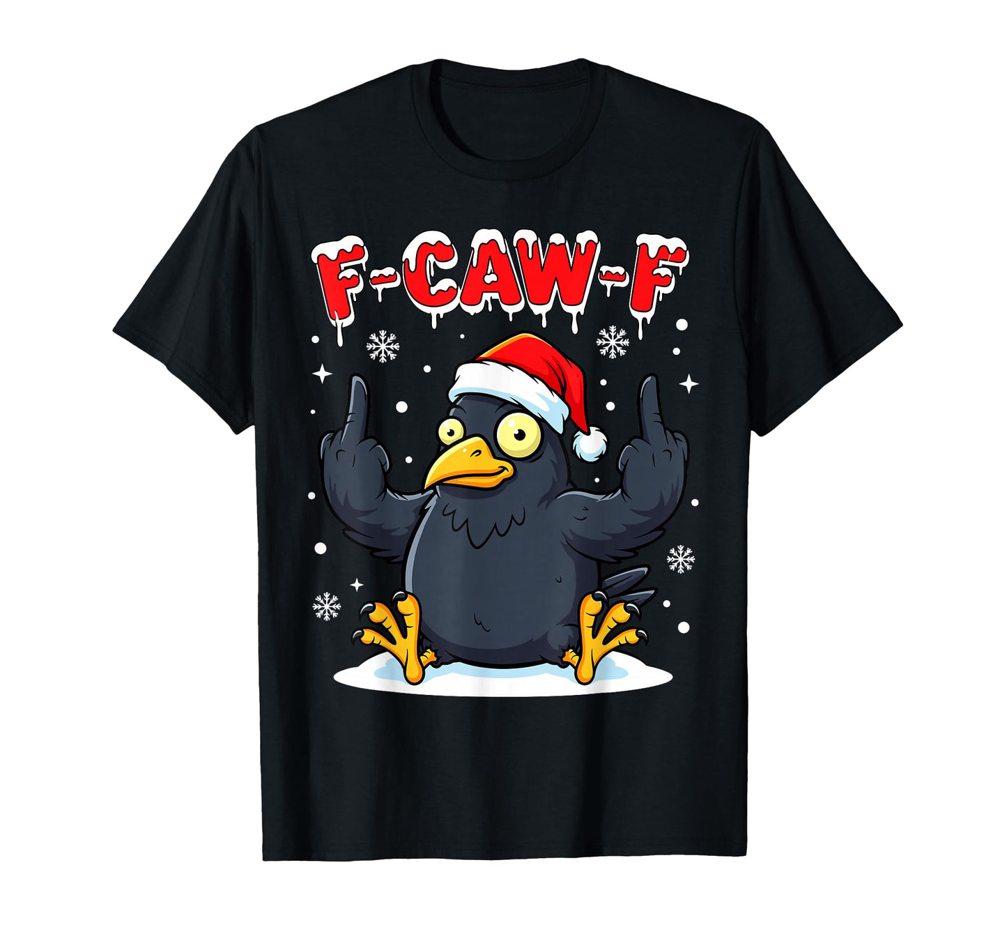 F-CAW-F Crow Christmas Santa Raven Adult Humor Xmas T-Shirt