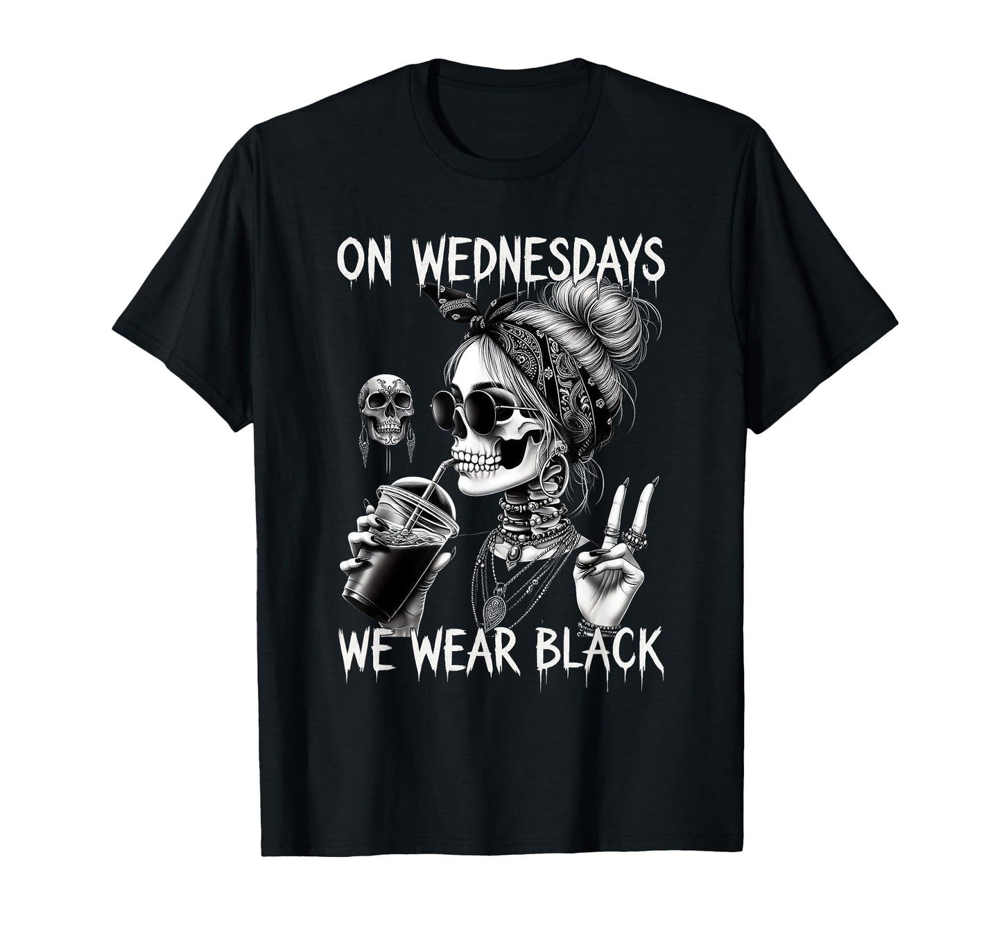 Wear Black Dark Humor Wednesdays Witchy Skeleton T-Shirt