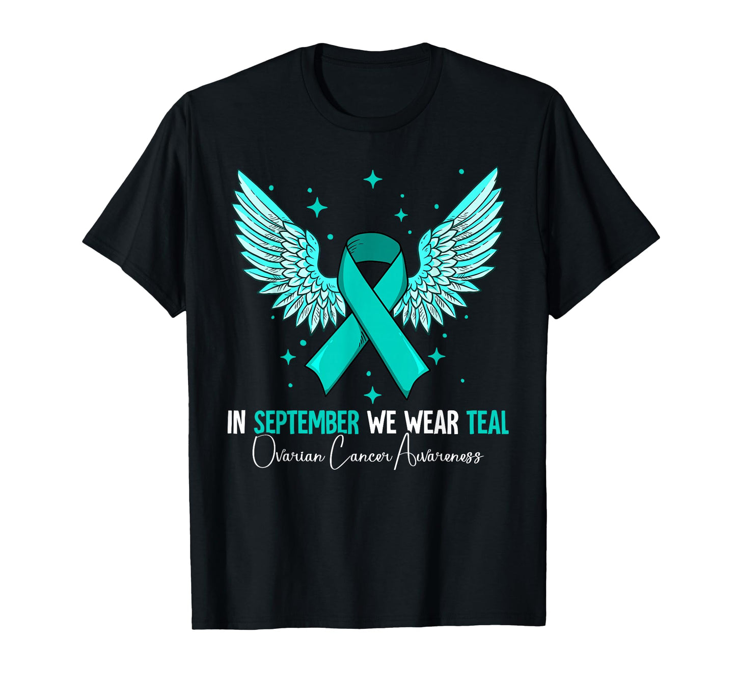 In September We Wear Teal Ovarian Cancer Awareness T-Shirt