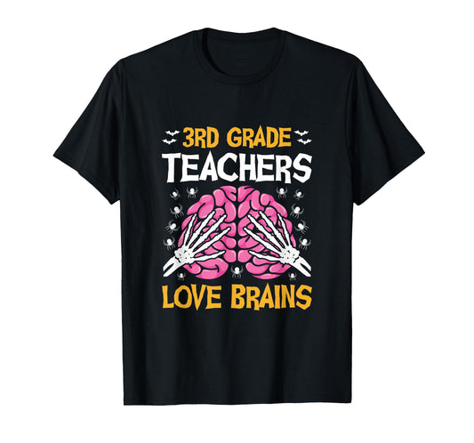 3rd Grade Teachers Love Brains Funny Halloween School T-Shirt