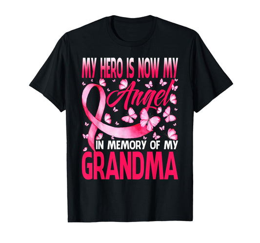 Hero Is Now My Angel In Memory Of My Grandma Breast Cancer T-Shirt