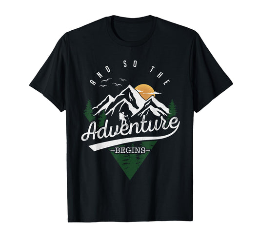 And So The Adventure Begins Adventure Camping Hiking Lover T-Shirt