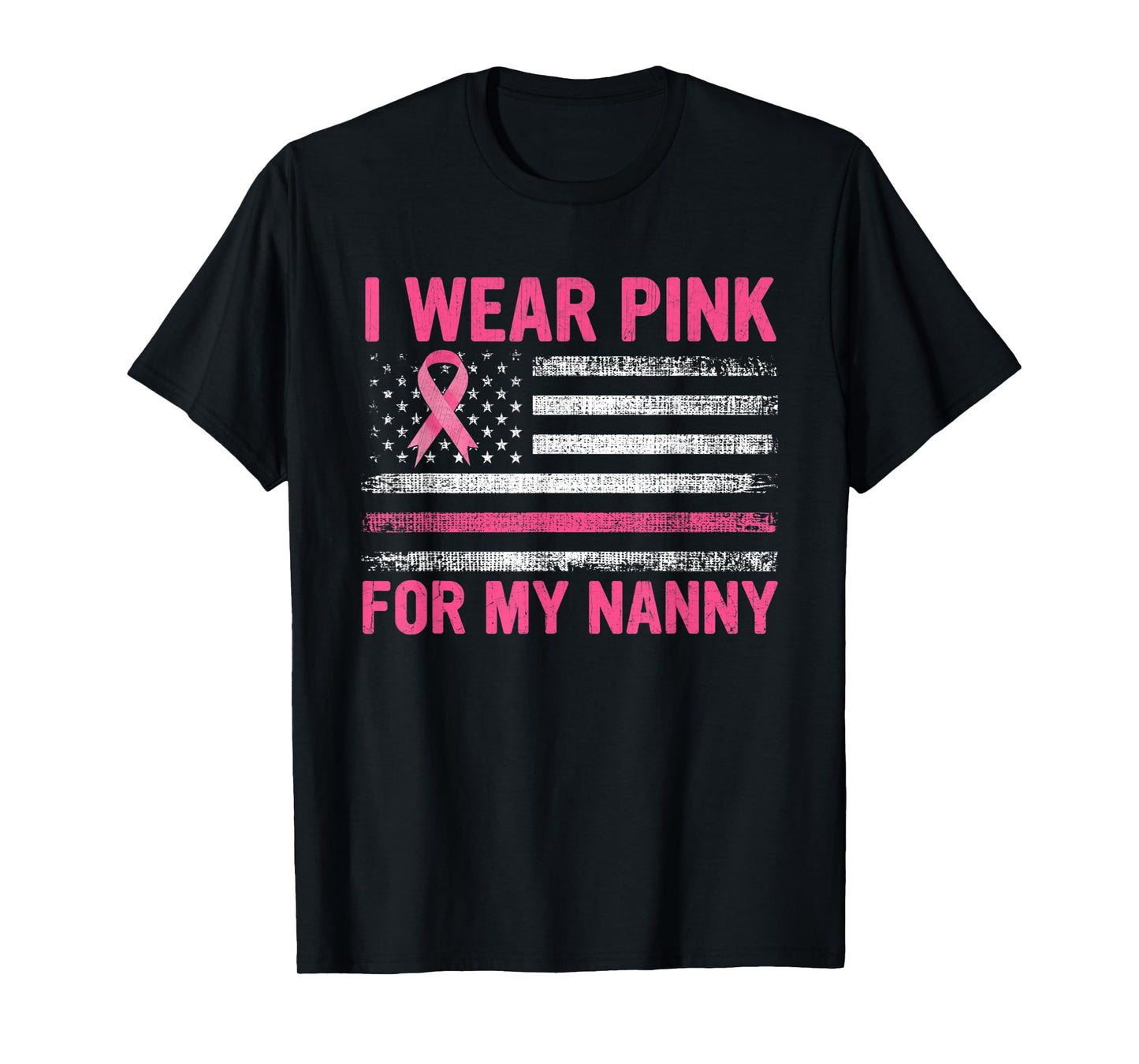 I Wear Pink For My Nanny Breast Cancer Awareness Support T-Shirt