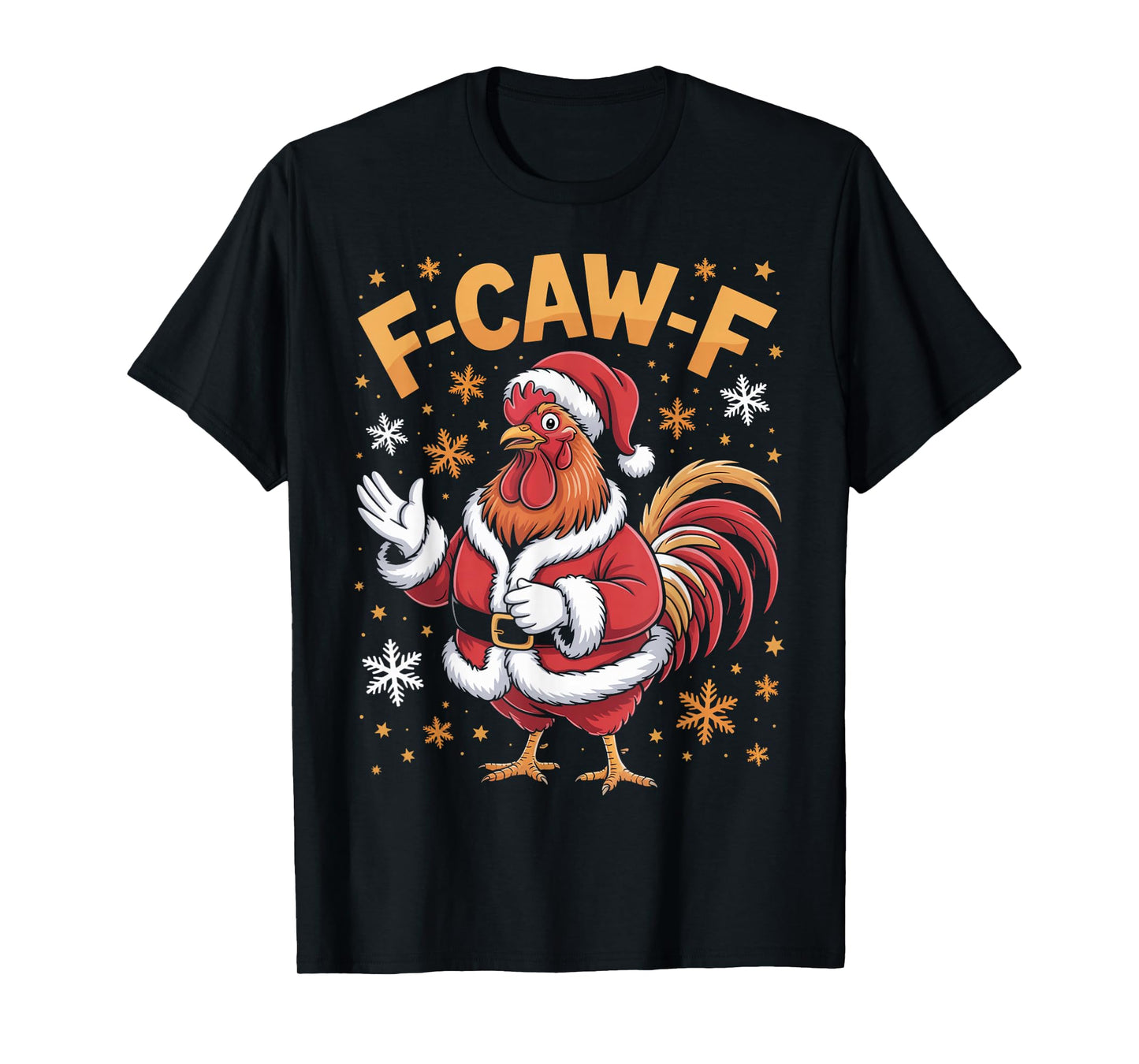 Funny Christmas F-Caw-F Rooster Chicken, Pun Meme T-Shirt