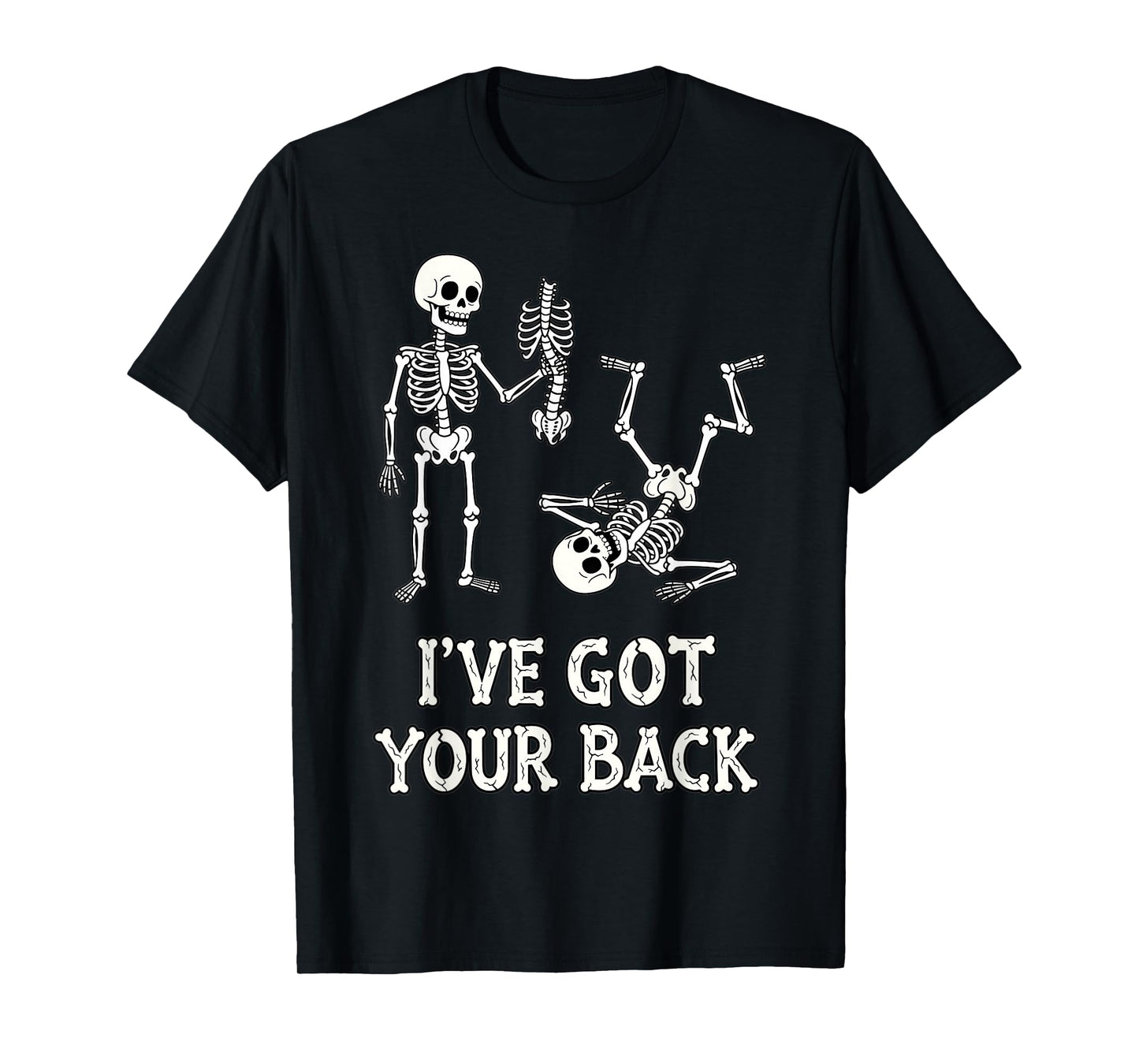 Skeleton I’ve Got Your Back Funny Anatomy Joke T-Shirt