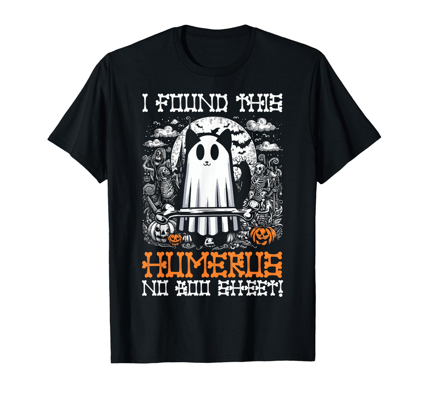 I Found This Humerus No Boo Sheet - Funny Cat Halloween T-Shirt