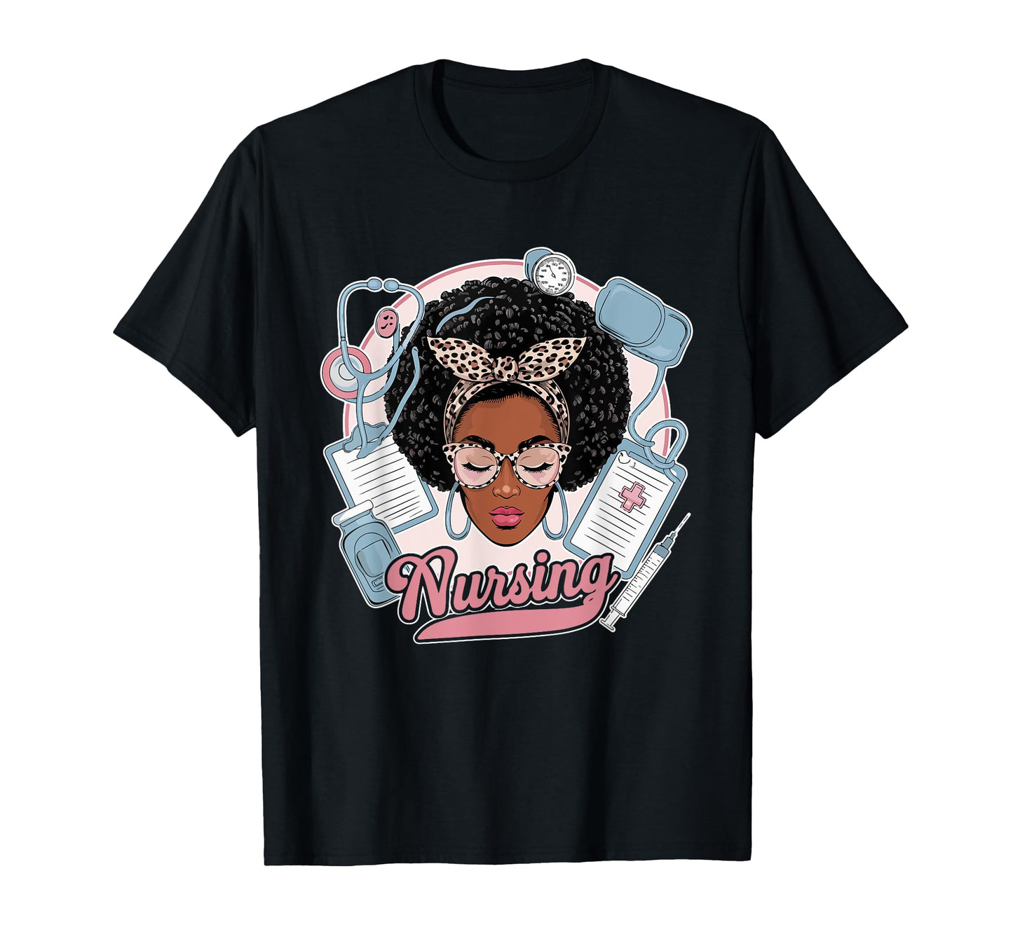 Black Strong Nurse Afro Girl Melanin African American Wowen T-Shirt