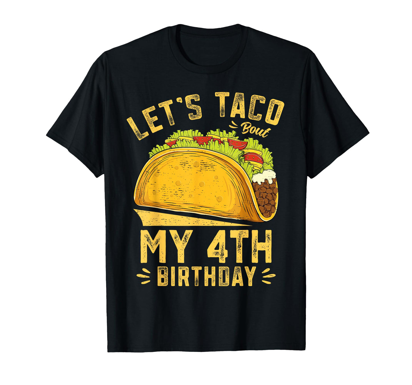 4 Year Old Funny Let's Taco Bout My 4th Birthday Boys Kids T-Shirt