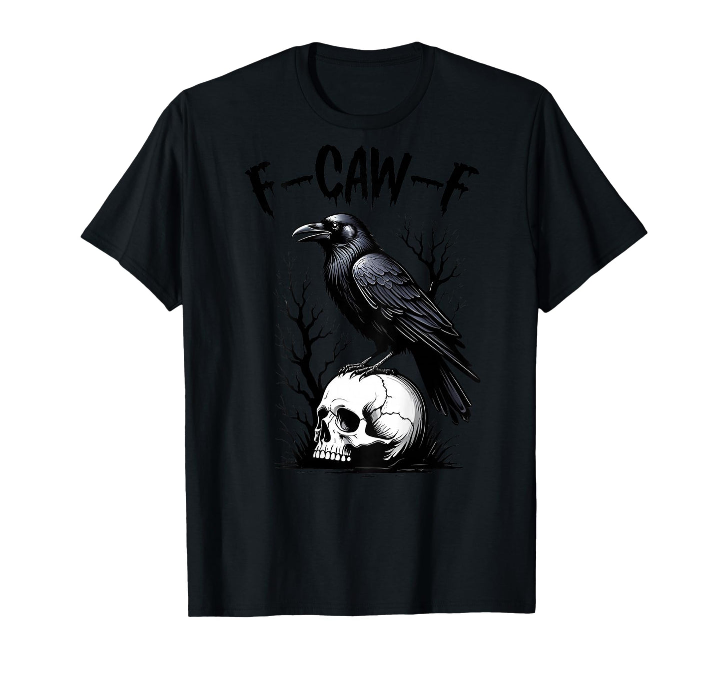 Black Crow, F-Caw-F Funny Black Bird Moon Gothic Adult Humor T-Shirt