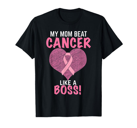 My Mom Beat Breast Cancer - Survivor Awareness T-Shirt