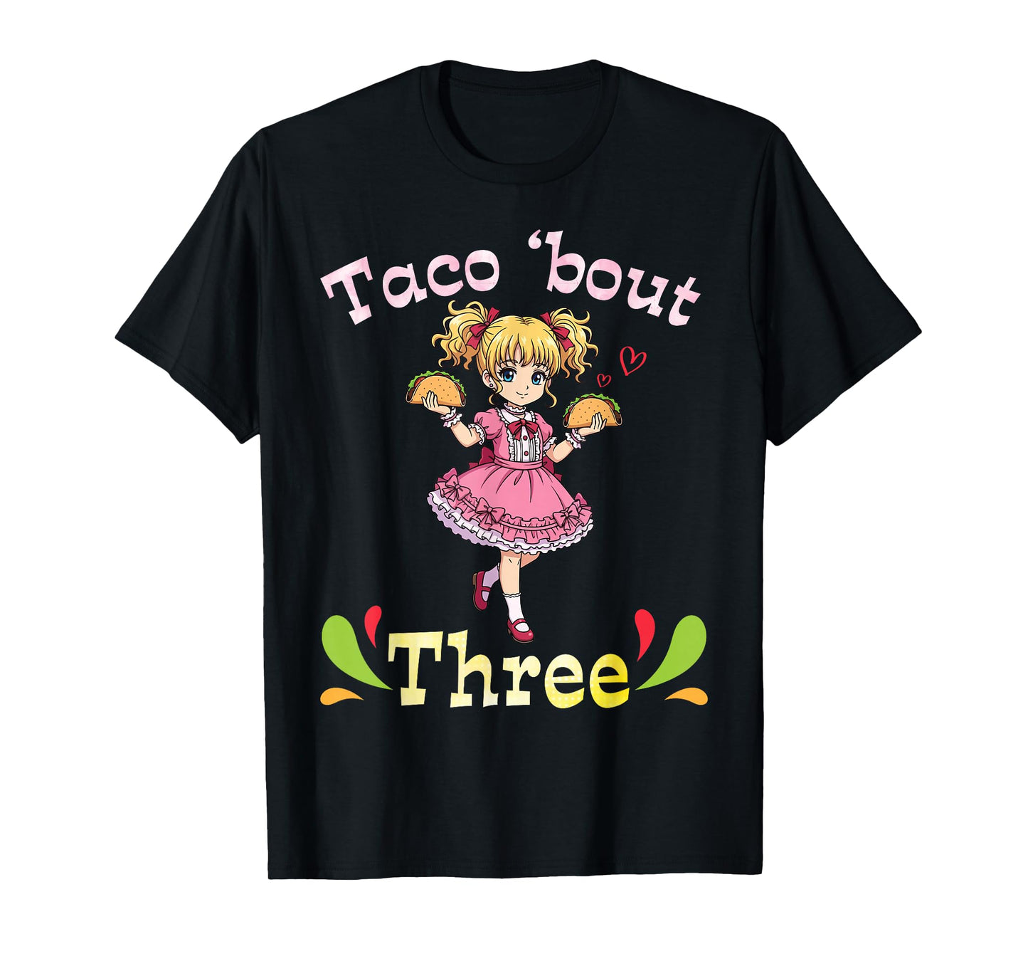 Cute Girl Holding Tacos I Taco Bout Three Years Old Birthday T-Shirt