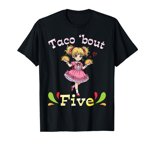 Cute Girl Holding Tacos I Taco Bout Five Years Old Birthday T-Shirt