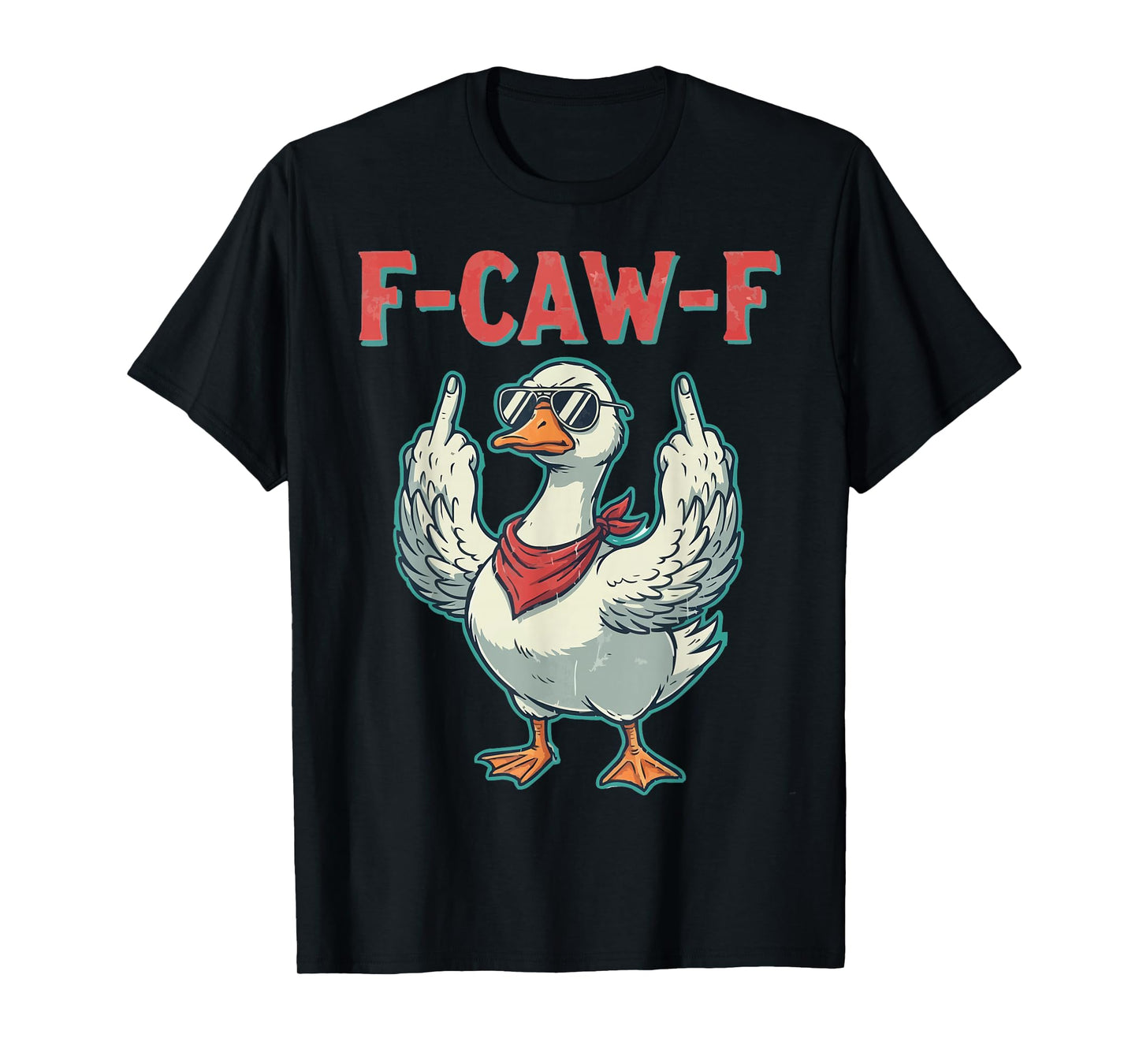 F-CAW-F Goose Duck Dark Humor Graphic Meme Funny Black Tee T-Shirt