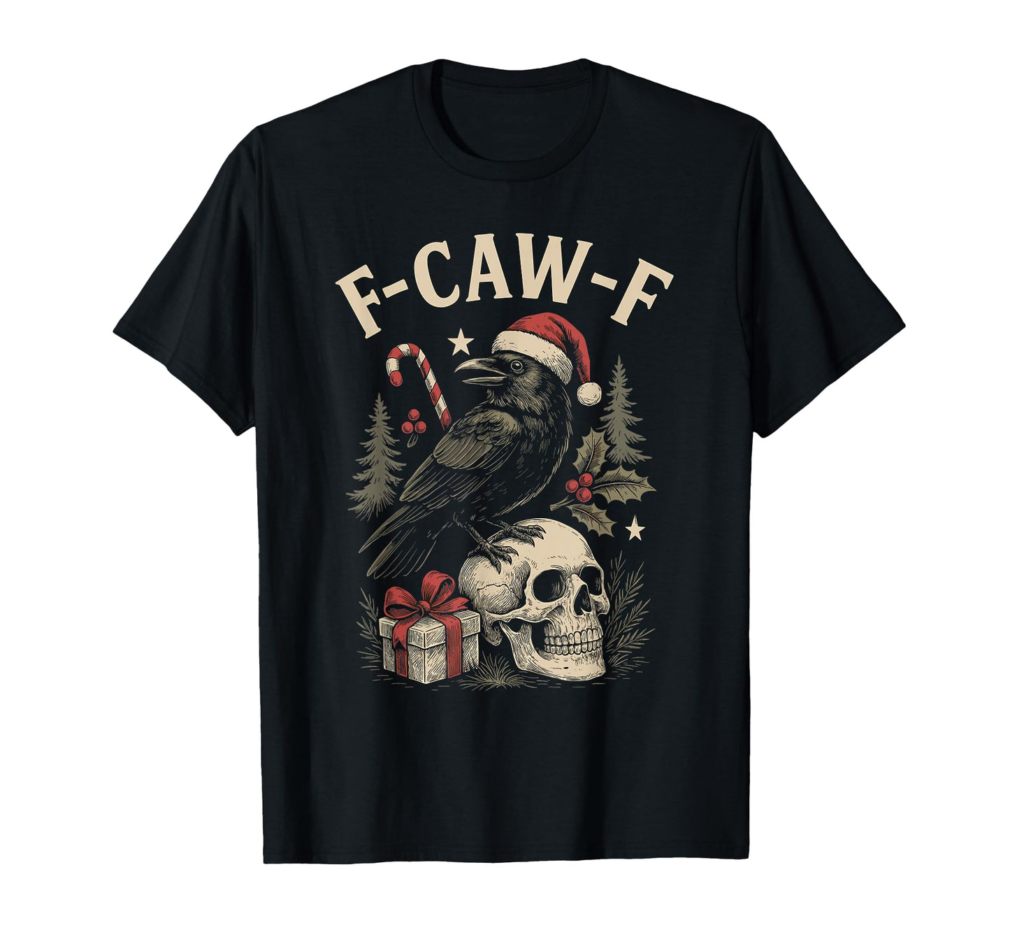 Christmas f-caw-f Holidays Design for Alternative Fans T-Shirt