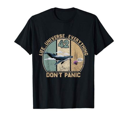 42 Answer to Life The Universe And Everything Don't Panic T-Shirt