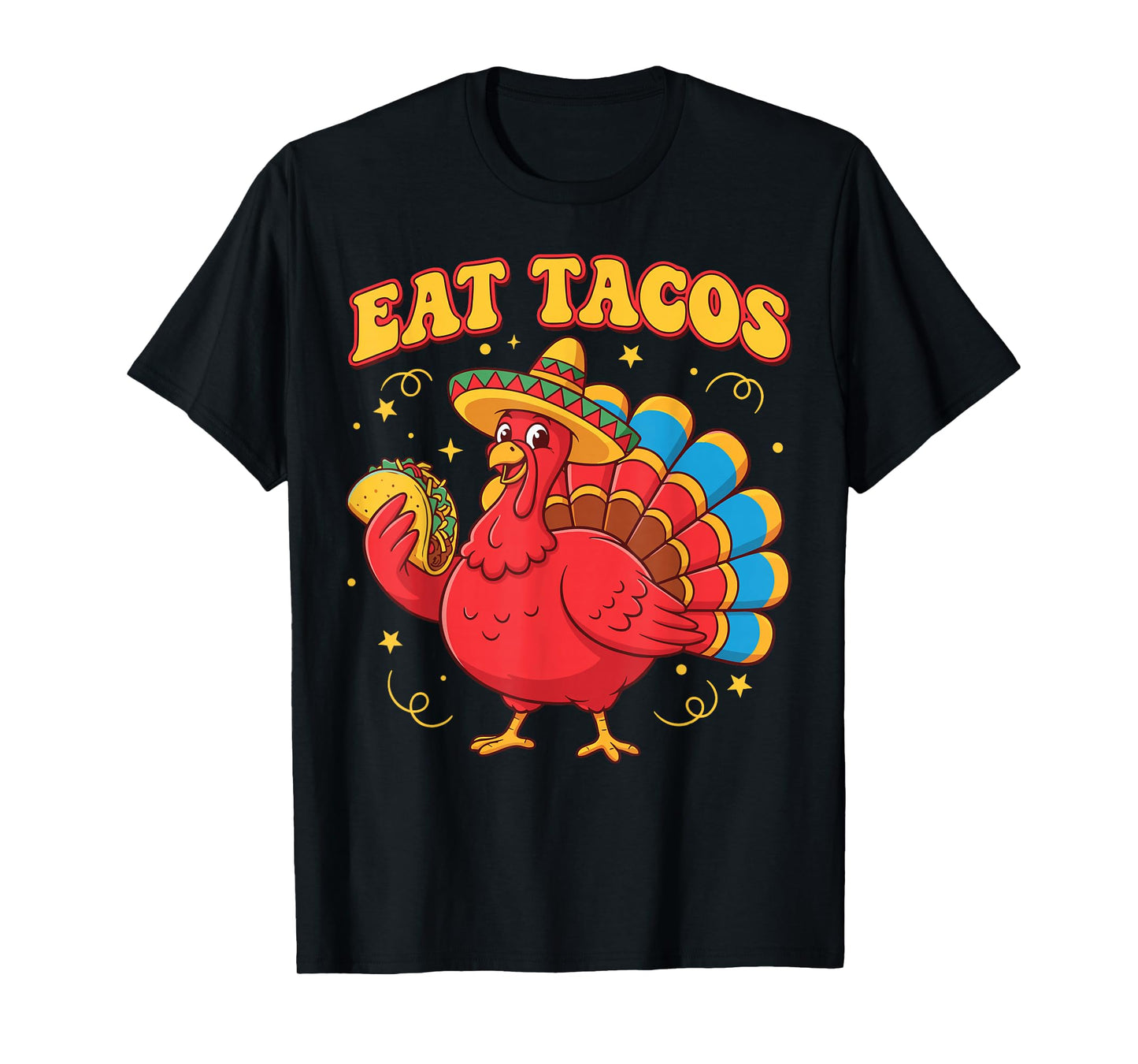 Thanksgiving Turkey Eat Tacos Mexican Thanksgivings Aumtum T-Shirt