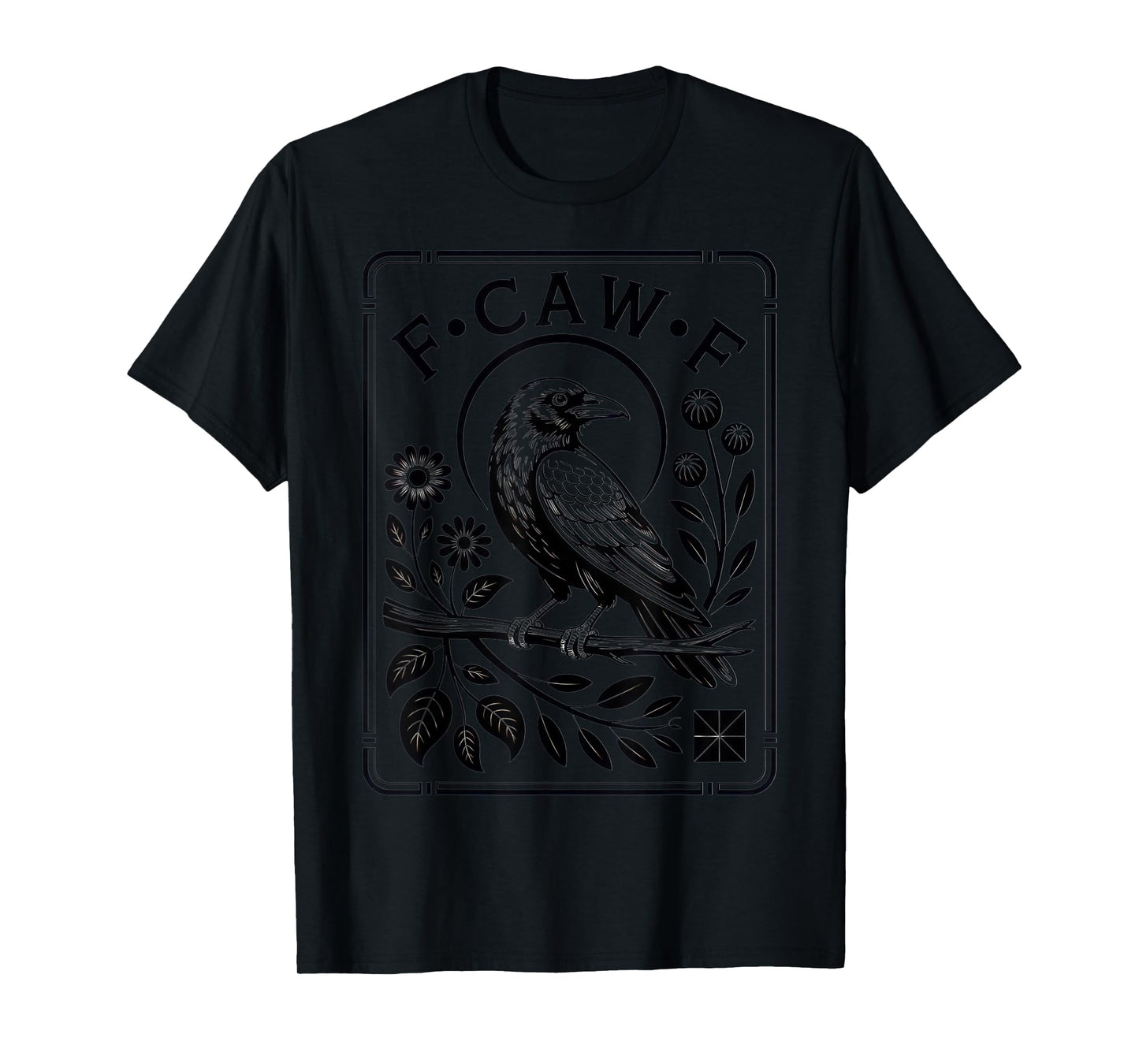 F Caw F Raven Lovers Dark Humor Nature Outdoors T-Shirt