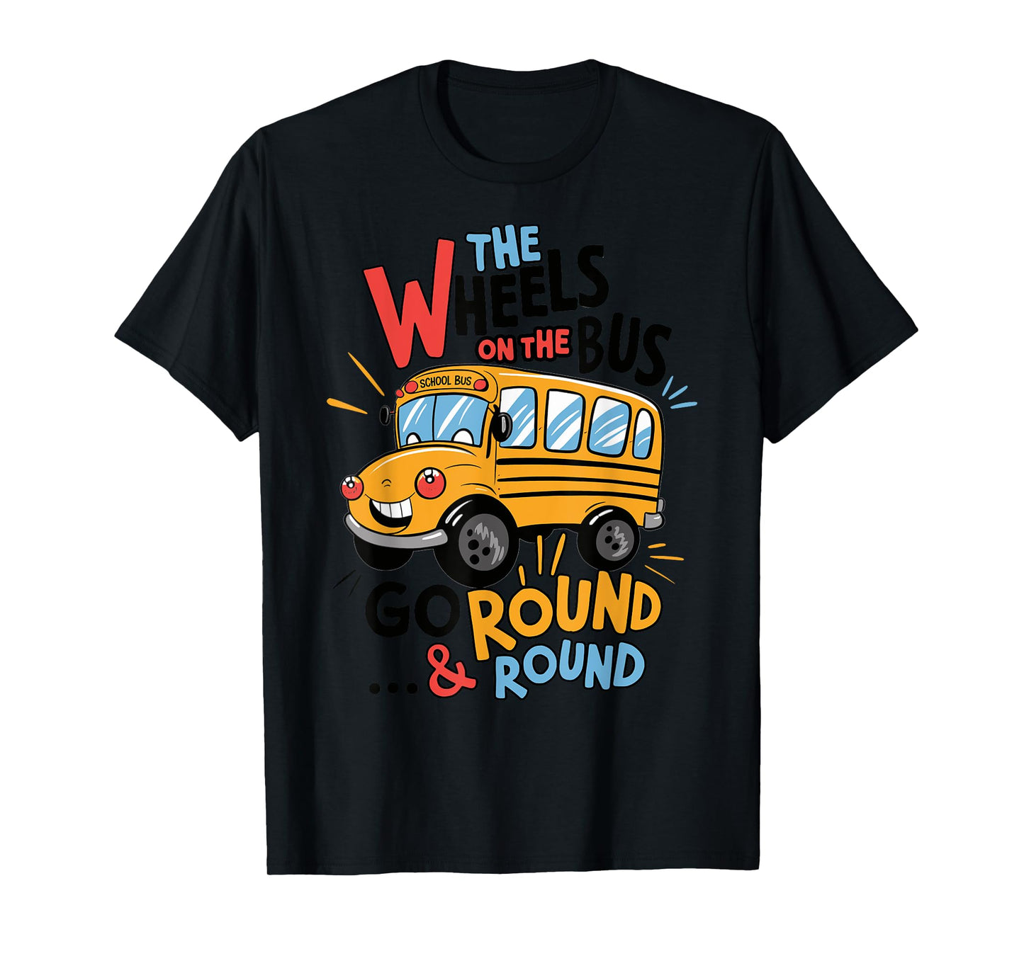 Funny The Wheels On The Bus Toddler Kids Back To School T-Shirt