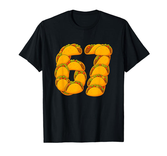 67 Taco Meme Funny Six Seven Gen Alpha T-Shirt