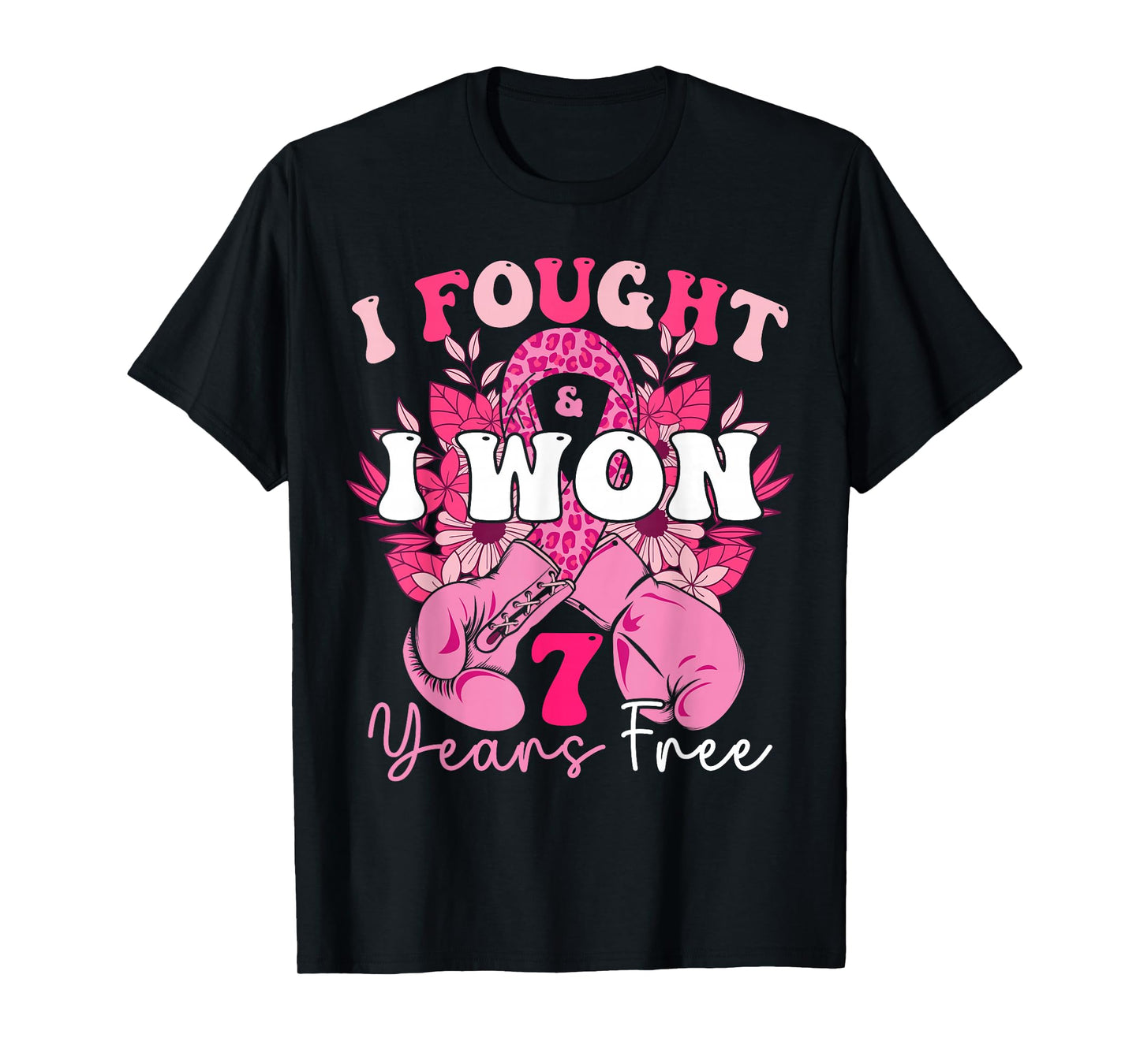 I Fought And I Won 7 Years Free Breast Cancer Awareness 2024 T-Shirt