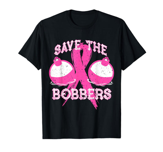 Save The Bobbers Breast Cancer Awareness Fishing Lovers T-Shirt