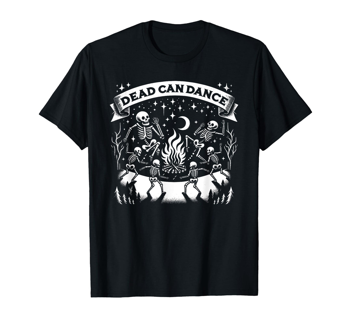 Dark Humor Sayings Dead Can Dance Gothic Enthusiasts T-Shirt