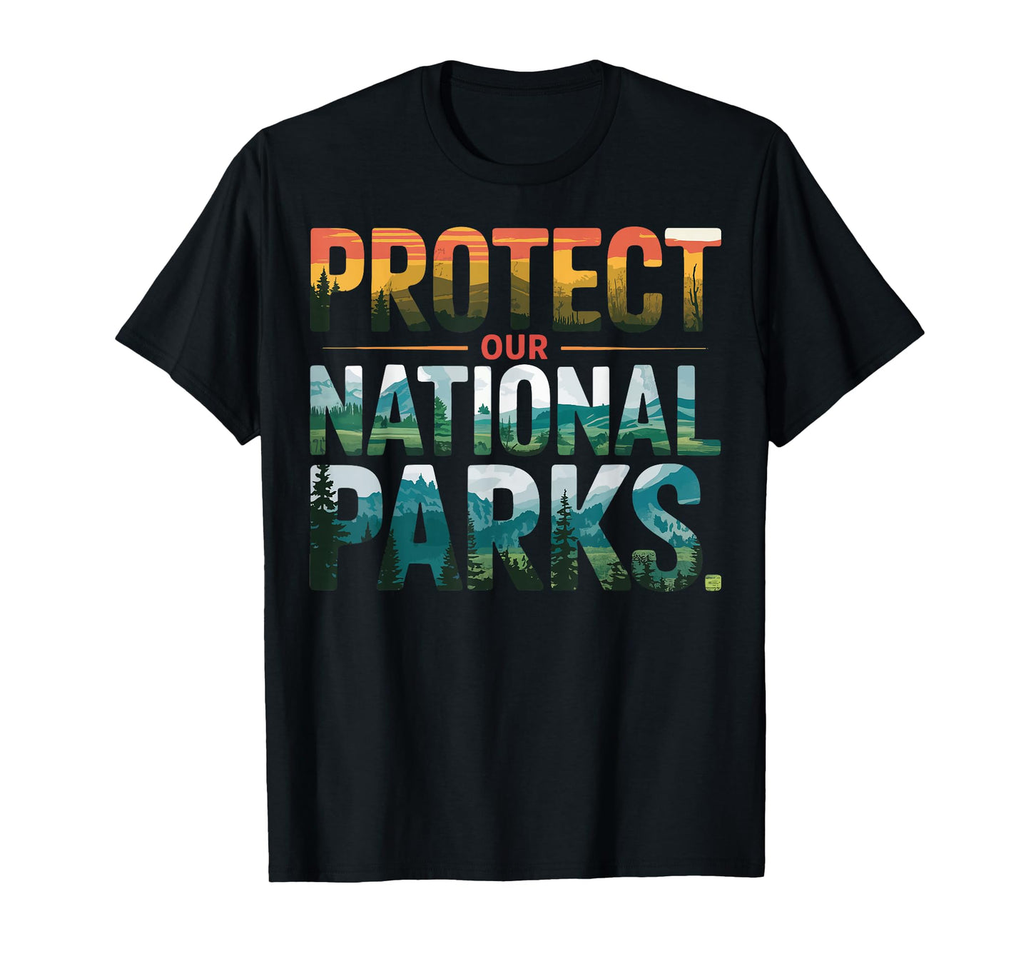 Protect Our National Parks T-Shirt