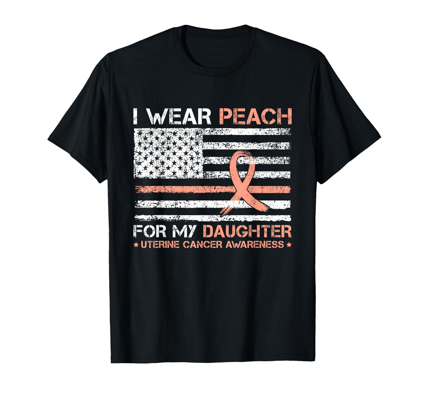 I Wear Peach For My Daughter Uterine Cancer Awareness T-Shirt