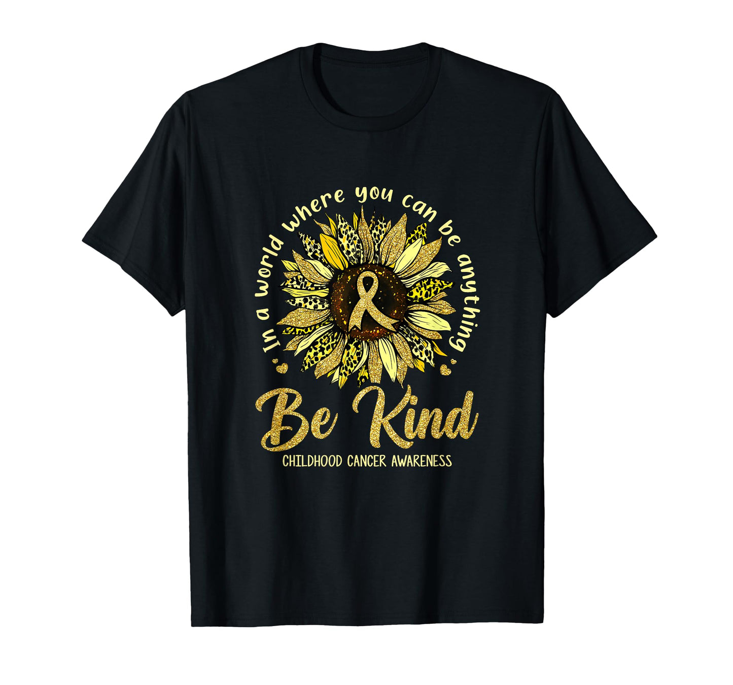 Be Kind Sunflower Gold Childhood Cancer Awareness Ribbon T-Shirt