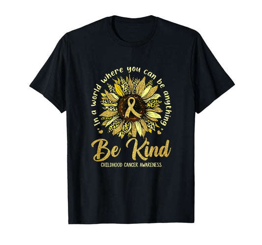 Be Kind Sunflower Gold Childhood Cancer Awareness Ribbon T-Shirt