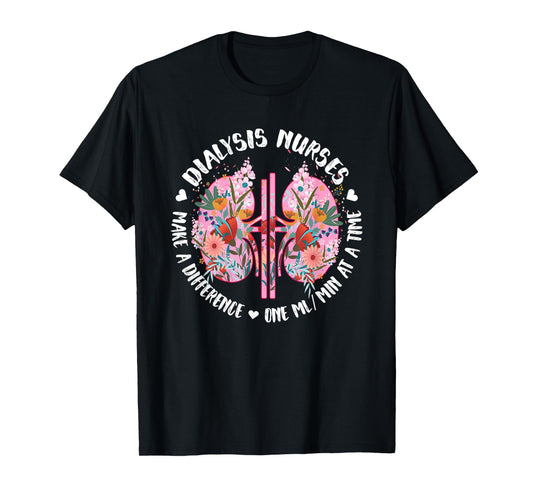 Dialysis Nurse Appreciation Dialysis Nursing T-Shirt