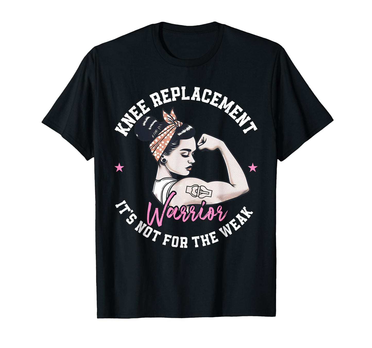 Bionic Knee Replacement Gifts Women Knee Replacement Warrior T-Shirt